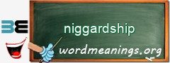 WordMeaning blackboard for niggardship